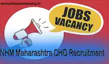 NHM Maharashtra CHO Recruitment 2022