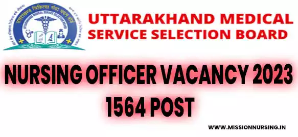 Uttarakhand Nursing Officer Vacancy 2023 1564 Post