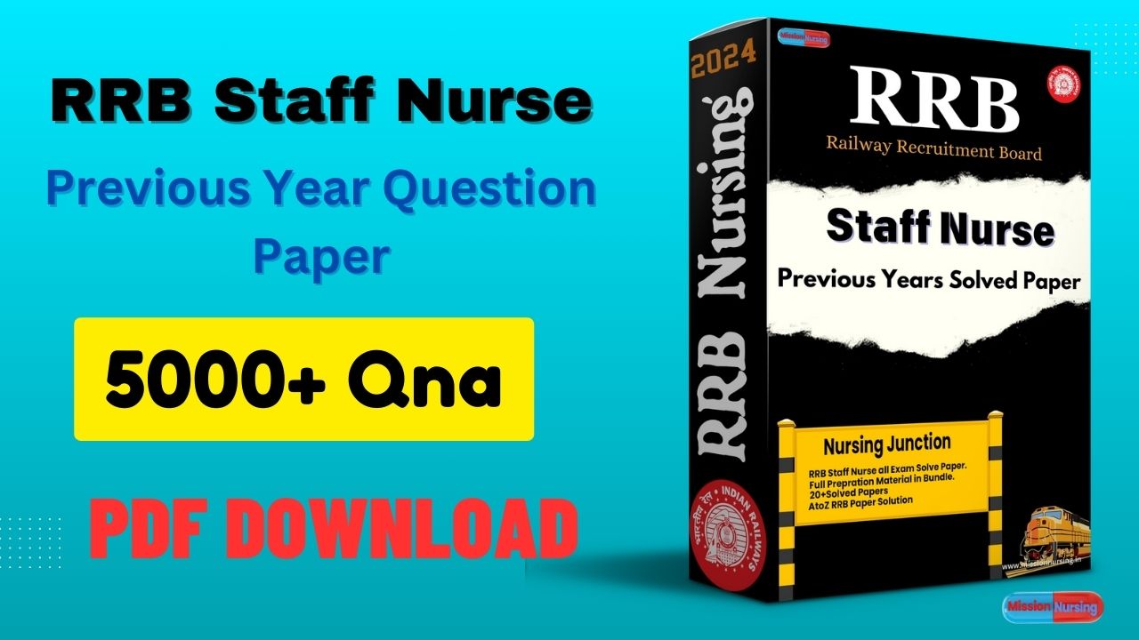 5000+ RRB Staff Nurse Previous Year Question Paper pdf download